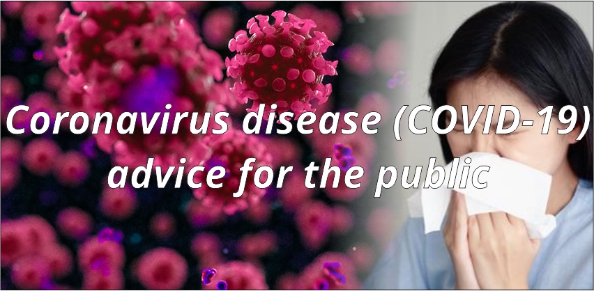 Coronavirus disease (COVID-19) advice:
