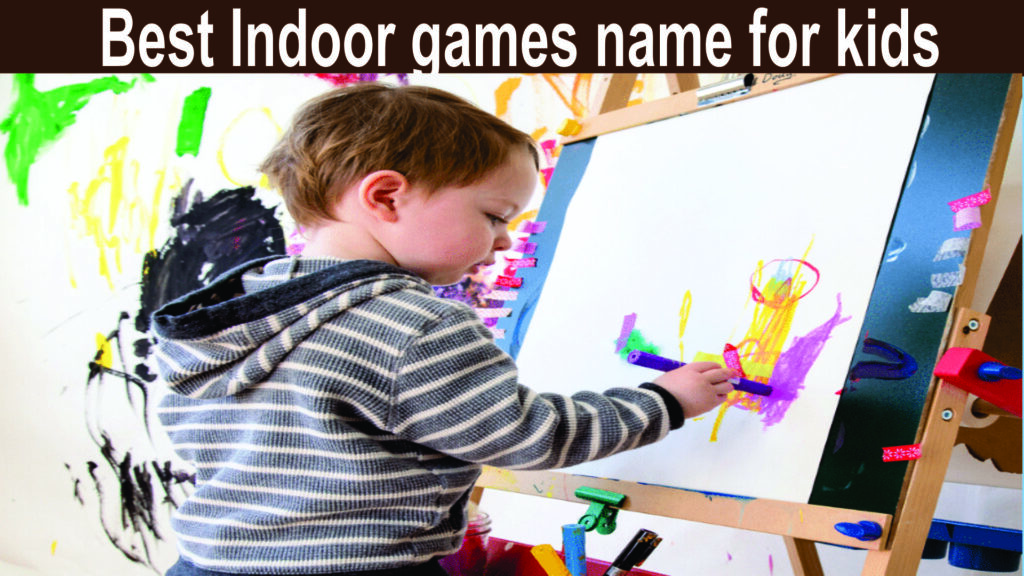 Best Indoor games name for kids