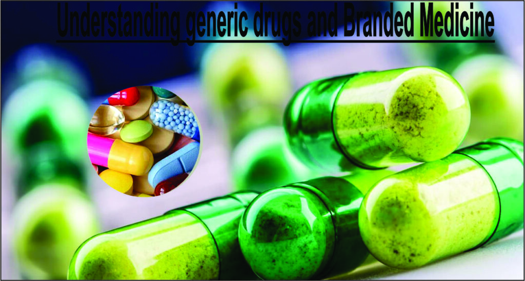 Understanding generic drugs and Branded Medicine facts about generic drugs क्या होती है ब्रांडेड और जेनरिक दवाइयां