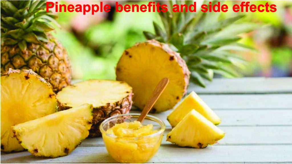 Pineapple benefits and side effects