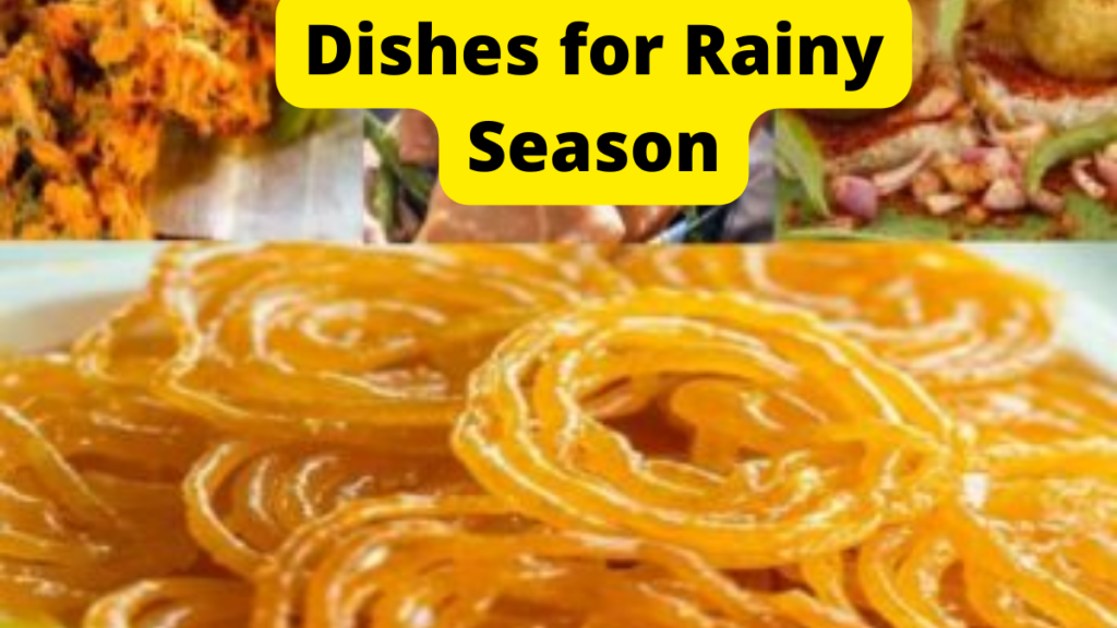 Dishes for Rainy Season
