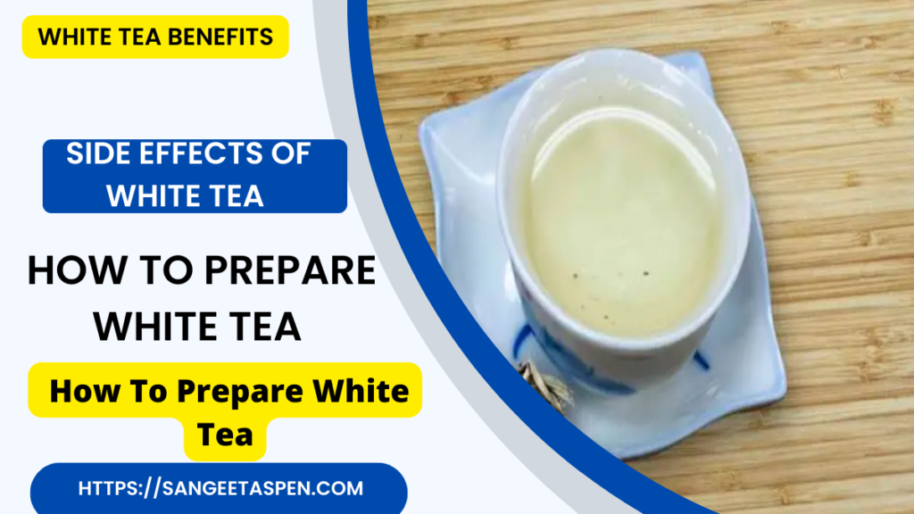 White Tea Benefits