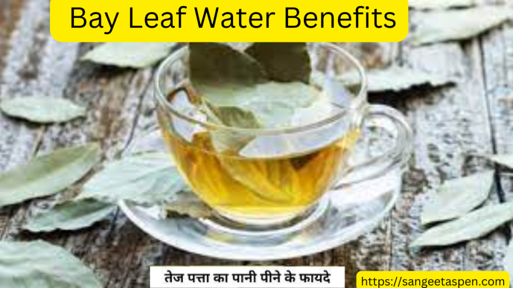  Bay Leaf Water Benefits