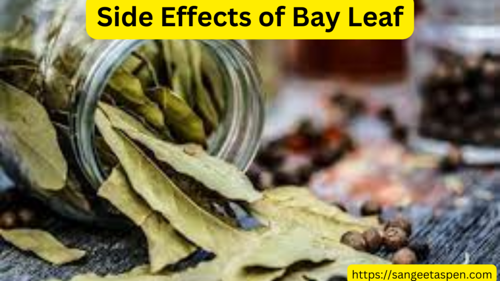 Side Effects of Bay Leaf