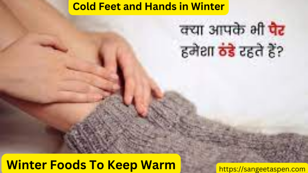 Cold Feet and Hands in Winter