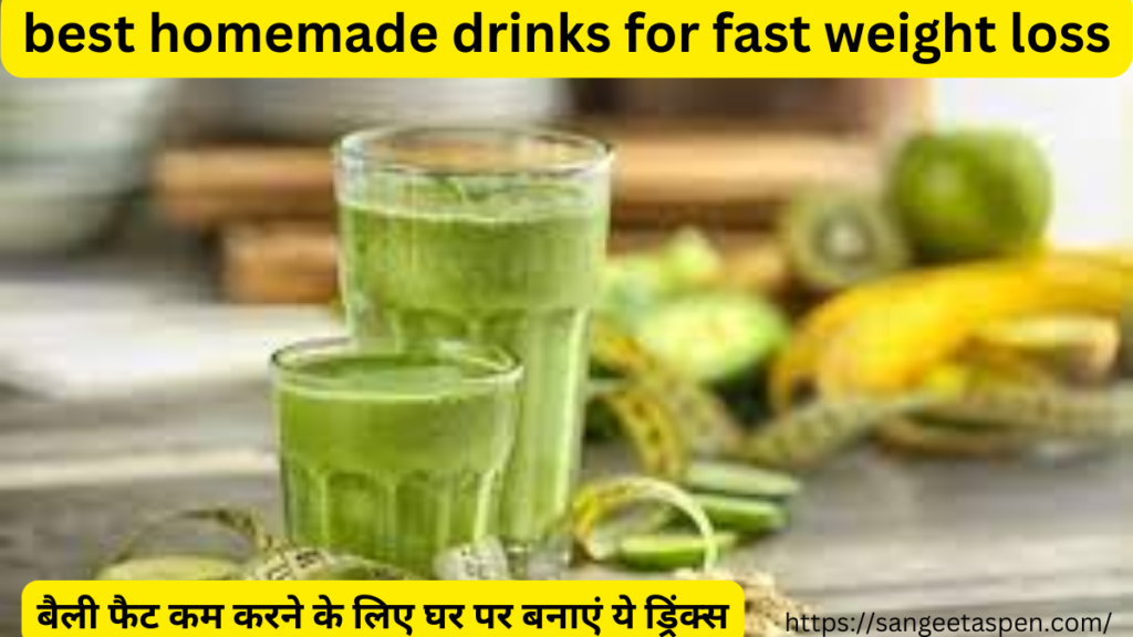 best homemade drinks for fast weight loss 