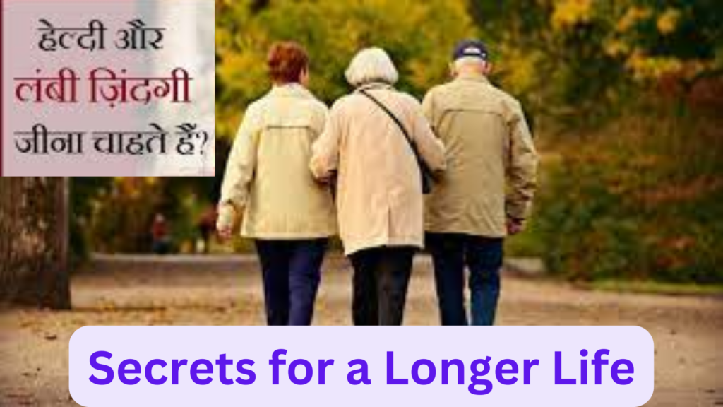 Secrets fora Longer Life
