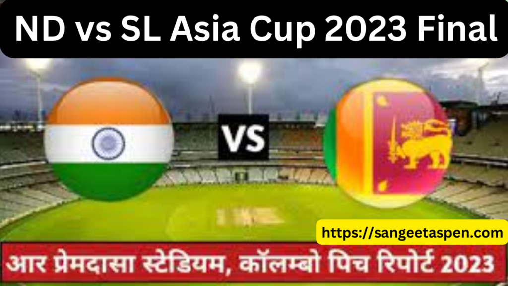 ND vs SL Asia Cup 2023
