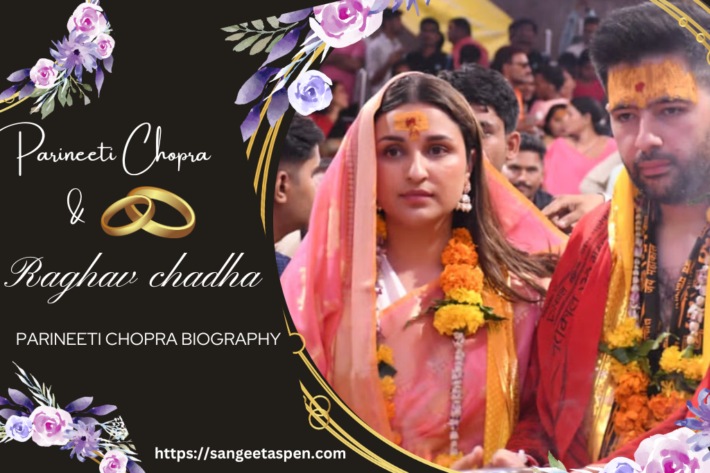 Parineeti Chopra | Parineeti Chopra Biography in Hindi | Parineeti Chopra in Hindi | परिणीति चोपड़ा जीवन परिचय |जाने किससे की परिणीति चोपड़ा ने शादी