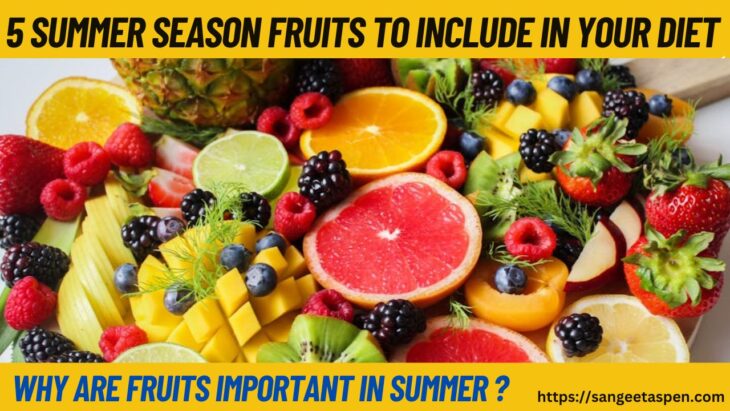 Why Are Fruits Important In Summer
